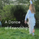 A Dance of Friendship